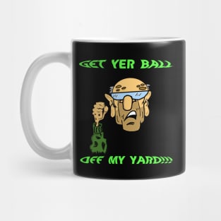 Off My Yard Mug